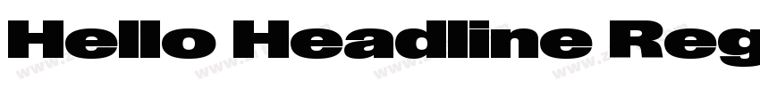 Hello Headline Regul字体转换